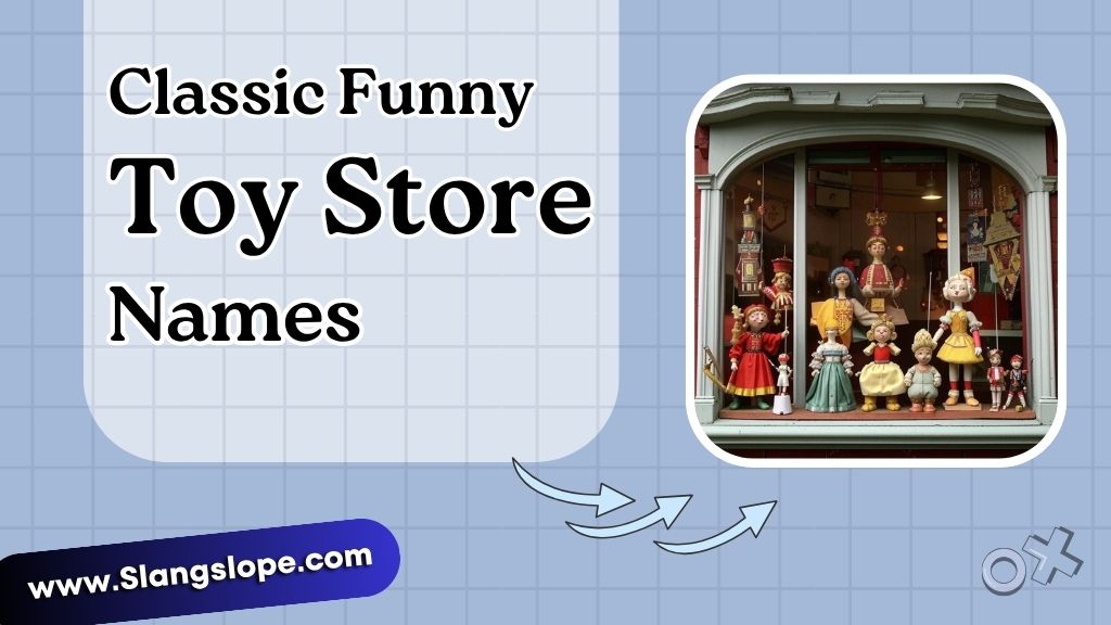 Classic Funny Toy Store Names