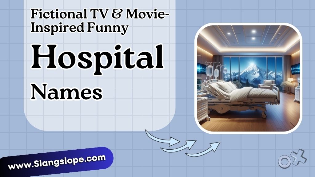 Fictional TV & Movie-Inspired Funny Hospital Names