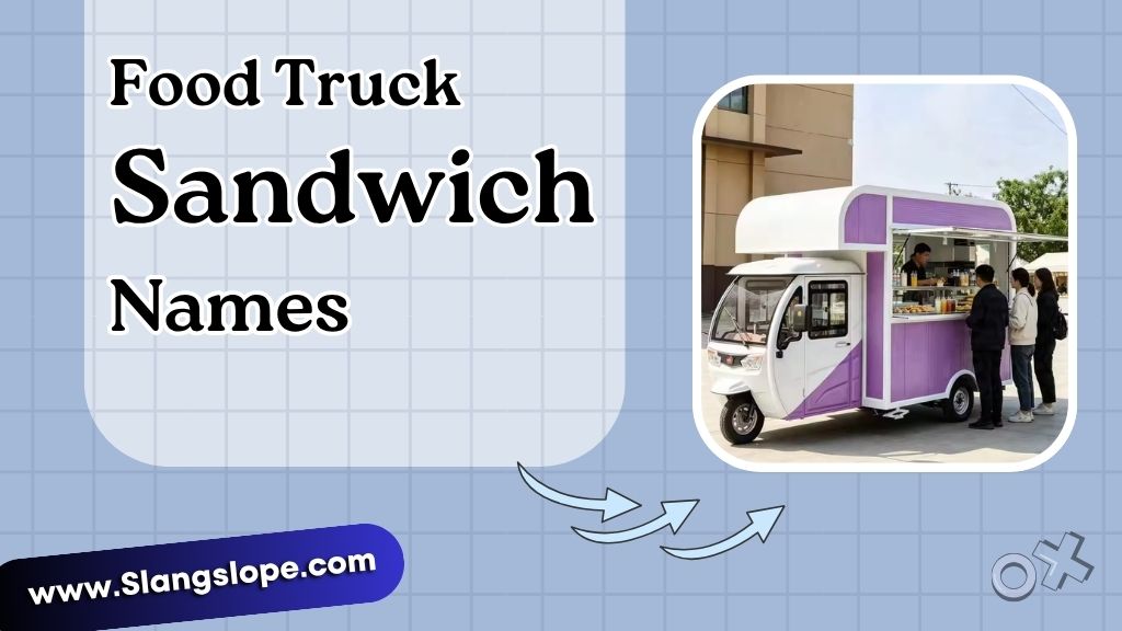Food Truck Sandwich Names That Actually Sell