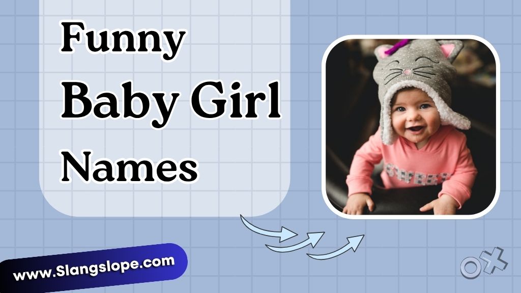 Funny Baby Girl Names (Charming Weird, Not Cruel Weird)