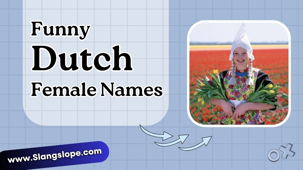 Funny Dutch Female Names