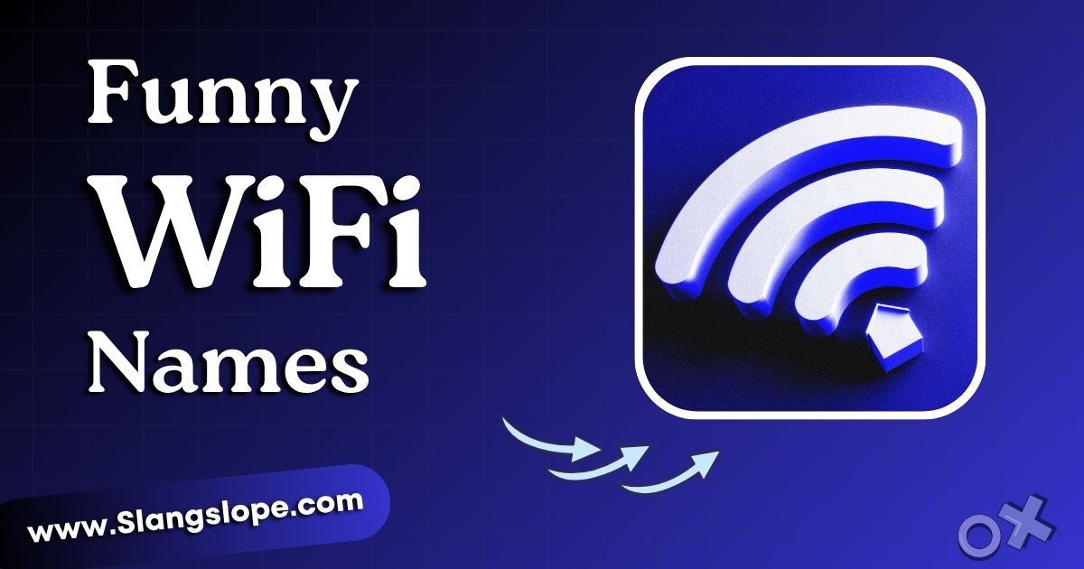 175+ Funny WiFi Names That Will Make Your Neighbours Actually Laugh