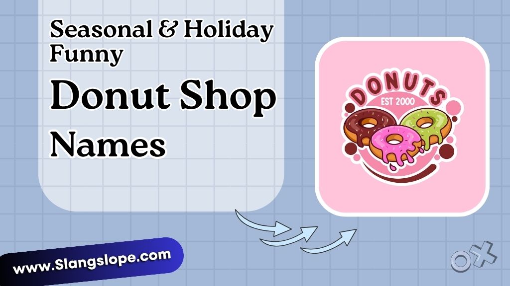 Seasonal & Holiday Funny Donut Names