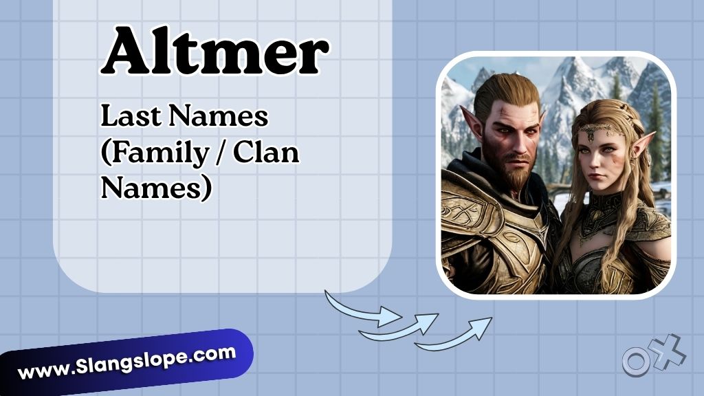 Altmer Last Names (Family / Clan Names)