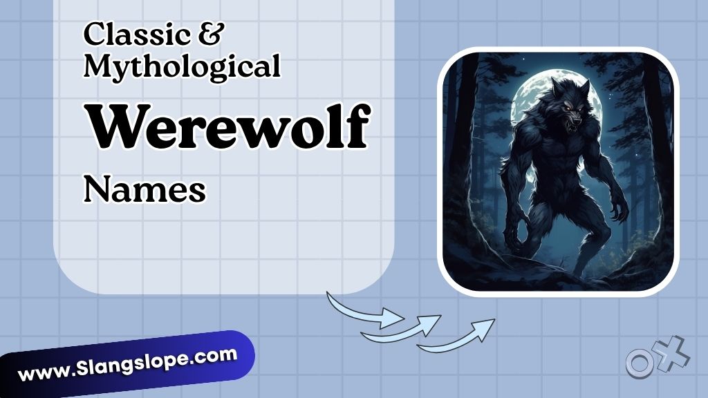 Classic & Mythological Werewolf Names