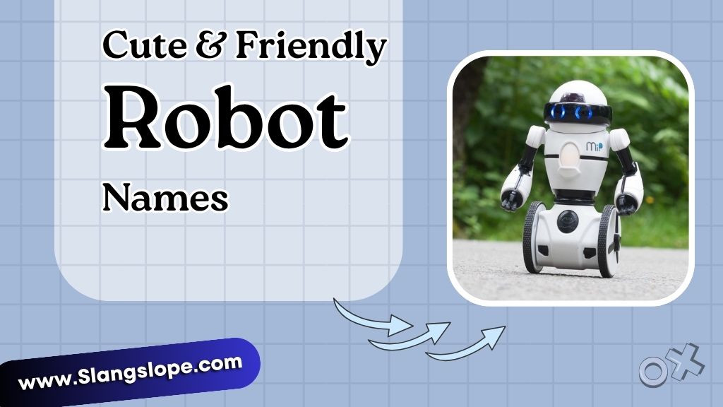 Cute & Friendly Robot Names