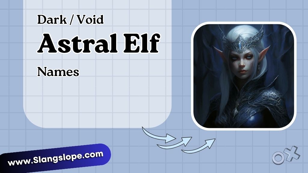 Dark / Void Astral Elf Names