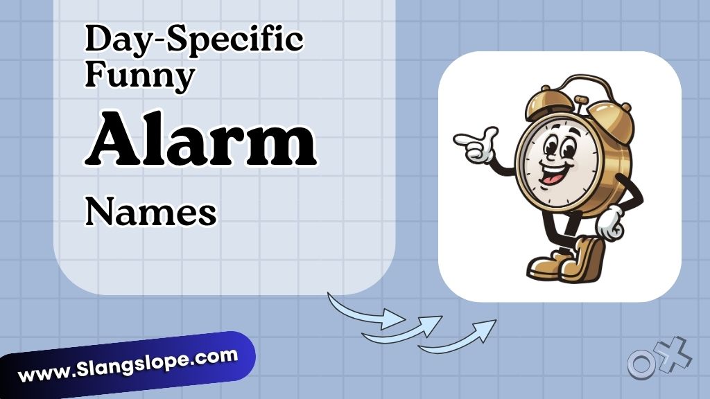 Day-Specific Funny Alarm Names