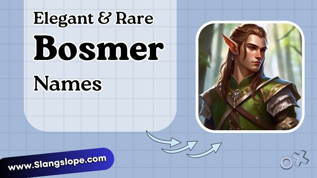 Elegant & Rare Bosmer Names