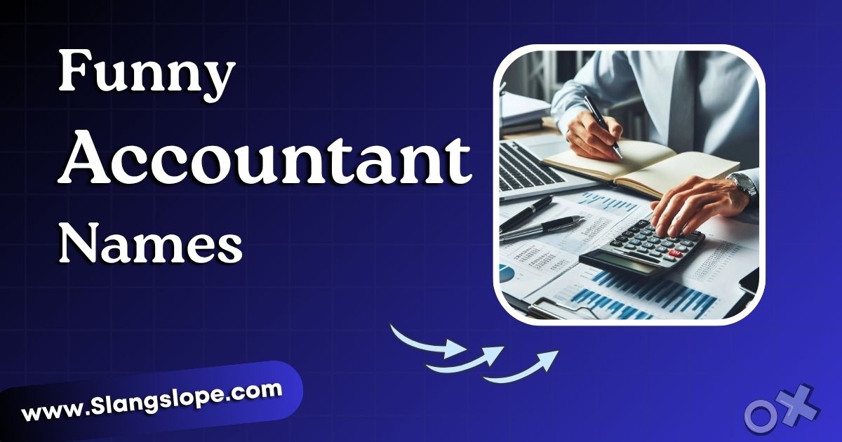 170+ Funny Accountant Names That Actually Balance the Books