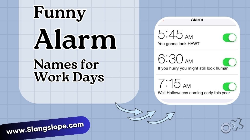 Funny Alarm Names for Work Days