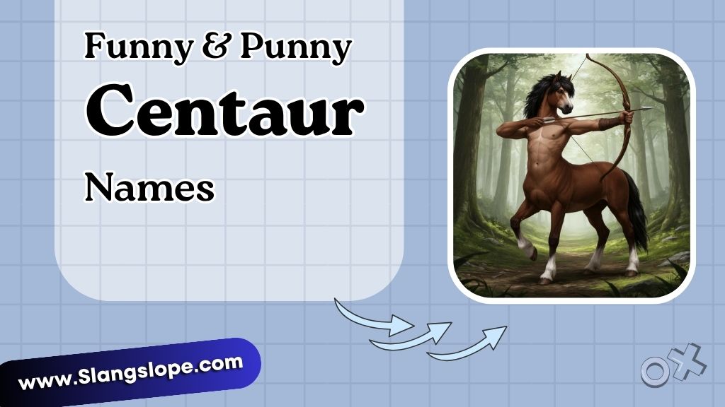 Funny & Punny Centaur Names