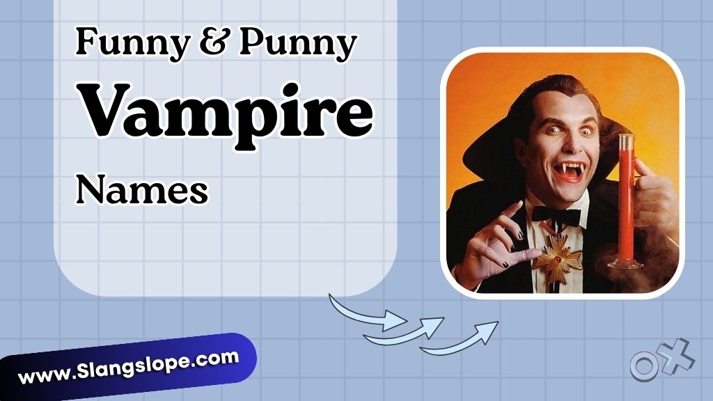 Funny & Punny Vampire Names