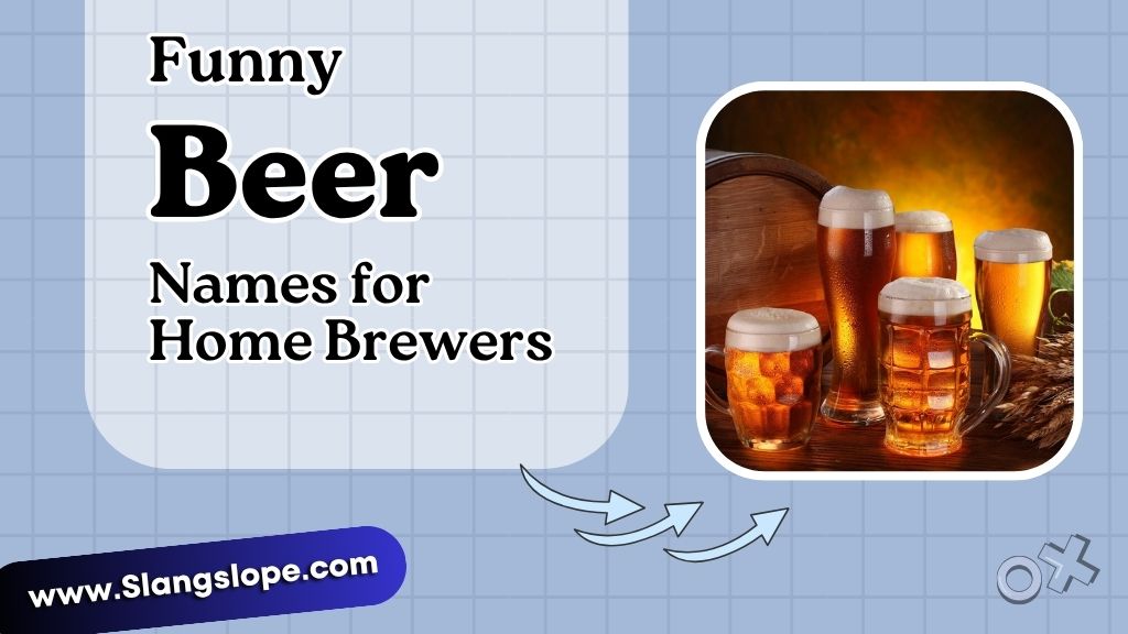 Funny Beer Names for Home Brewers