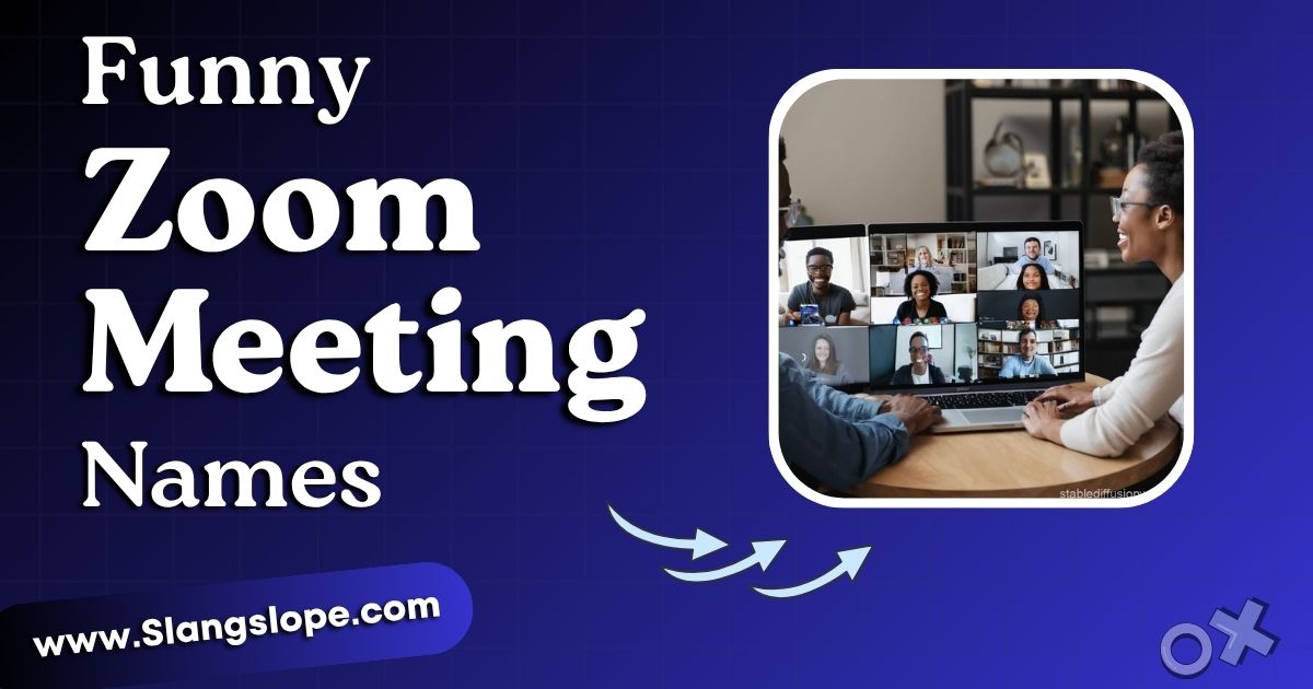 220+ Funny Zoom Meeting Names That'll Make Your Team Actually Show Up
