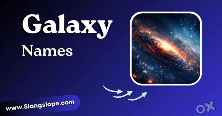 Galaxy Names: 180+ Real, Fictional & Creative Ideas for Every Use