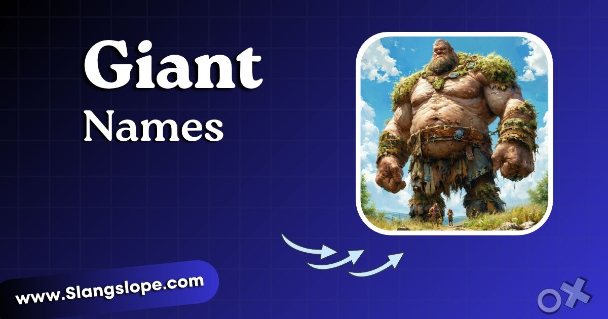 Giant Names: 190+ Mighty Options for Characters, Pets, Teams & More