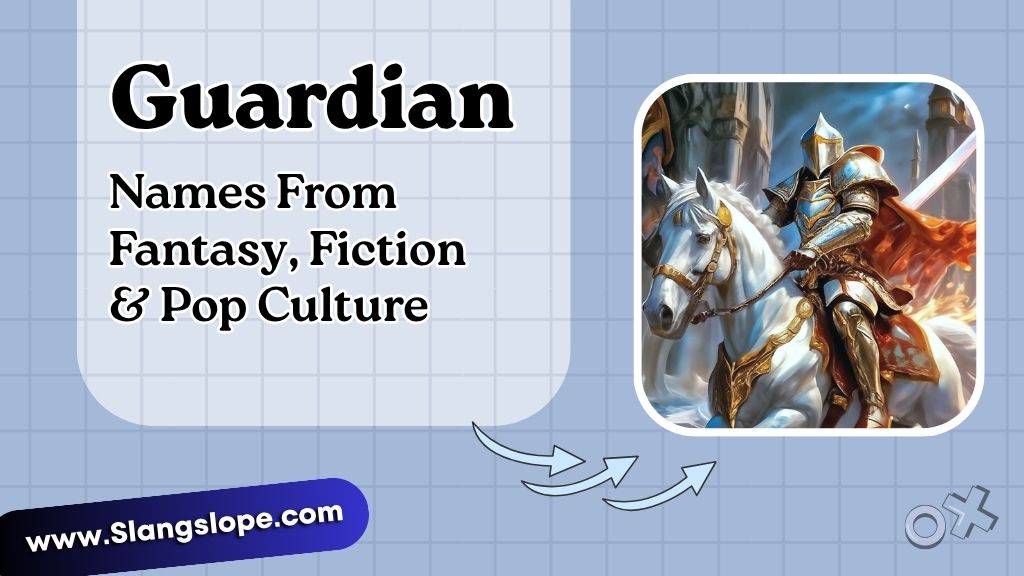 Guardian Names From Fantasy, Fiction & Pop Culture