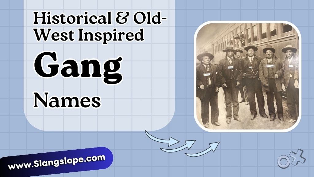 Historical & Old-West Inspired Gang Names