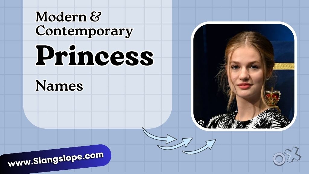 Modern & Contemporary Princess Names