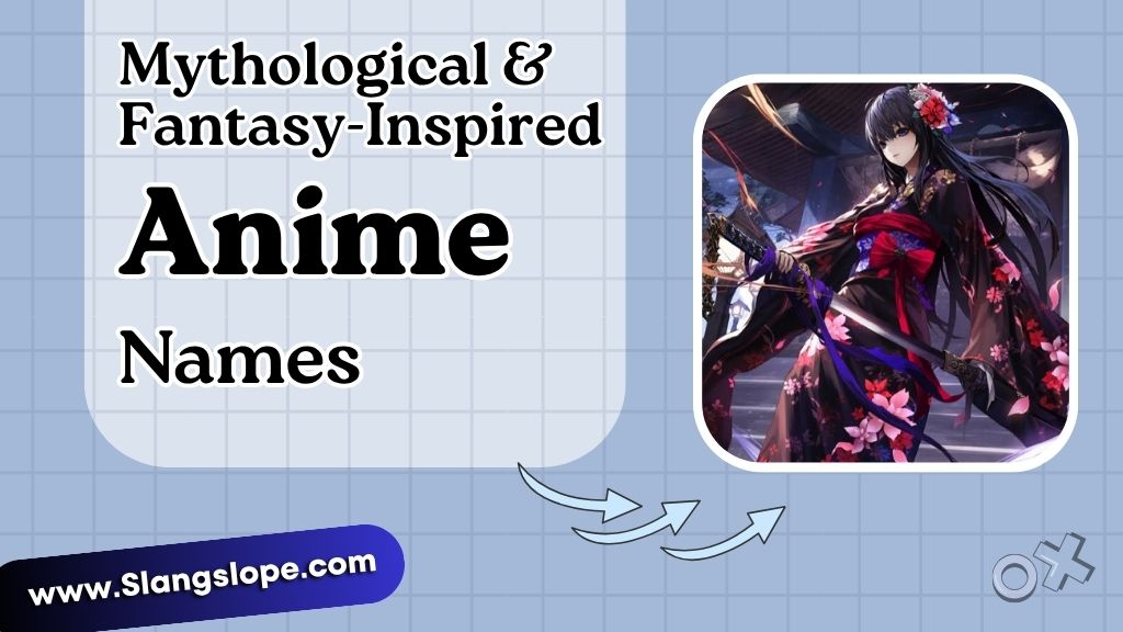 Anime Names: 210+ Best Picks for Characters, Pets & Usernames