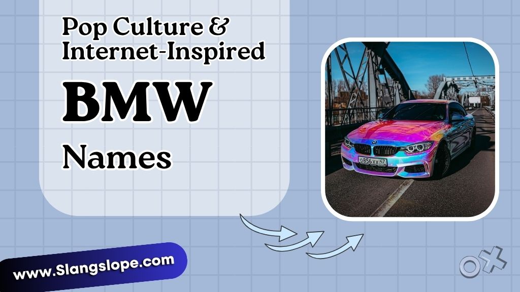 Pop Culture & Internet-Inspired BMW Names