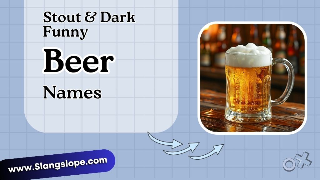 Stout & Dark Beer Funny Names
