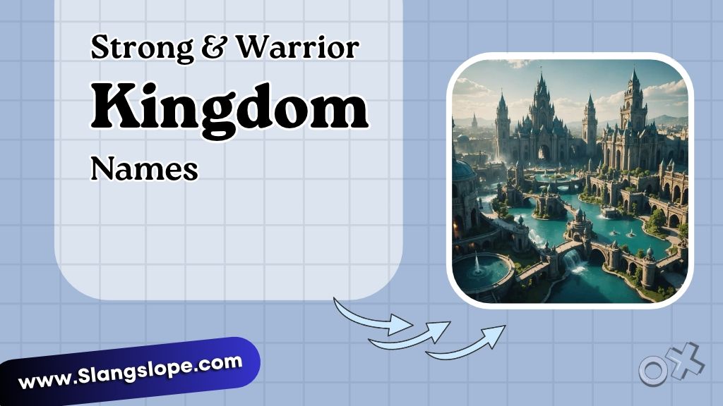 Strong & Warrior Kingdom Names